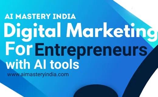 Digital Marketing for Entrepreneurs with AI tools